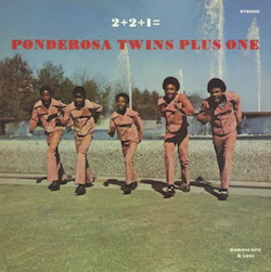 Ponderosa Twins Plus One